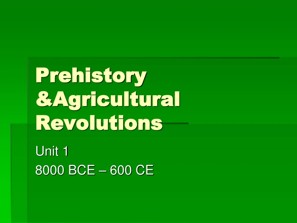 prehistory agricultural revolutions n.