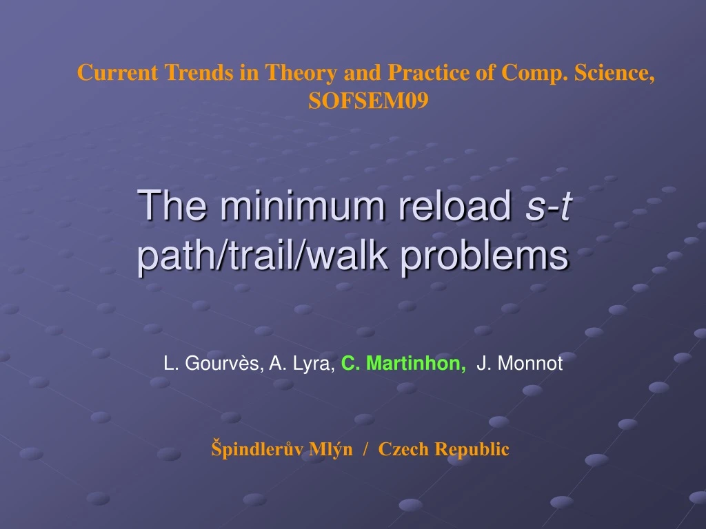 the minimum reload s t path trail walk problems n.