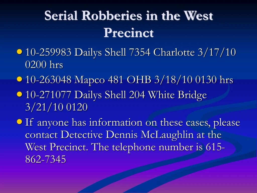 serial robberies in the west precinct n.