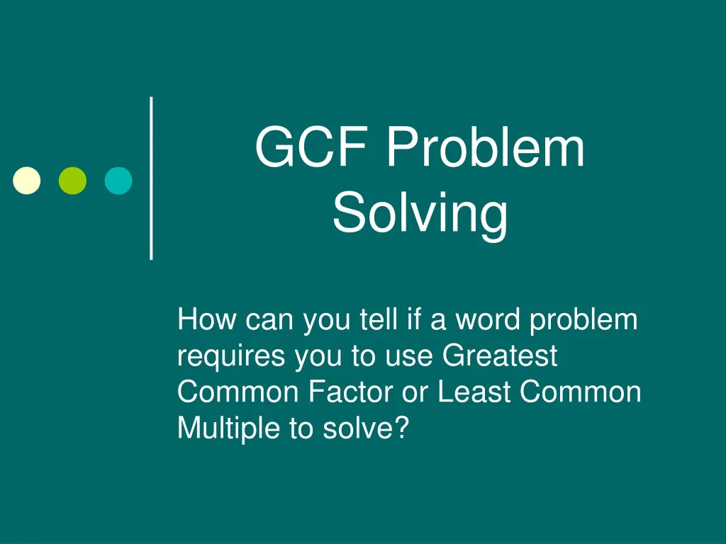 problem solving in gcf