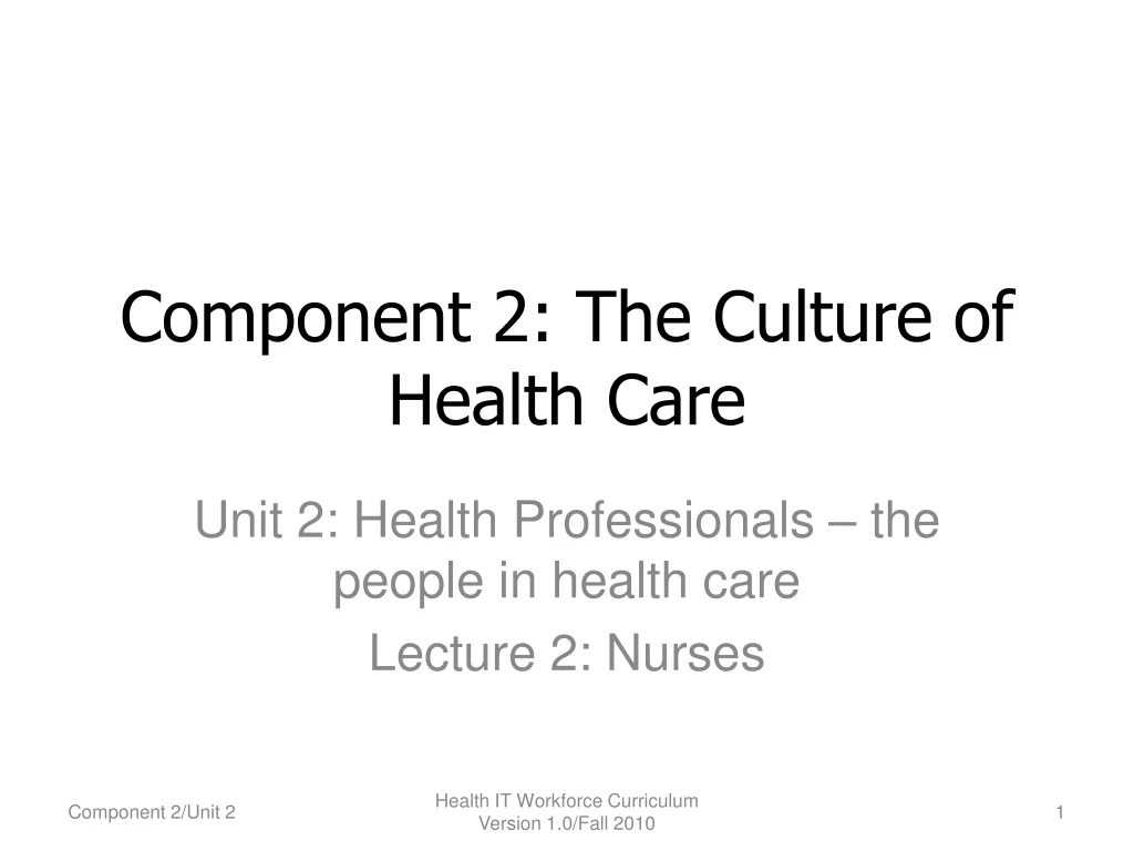 component 2 the culture of health care n.