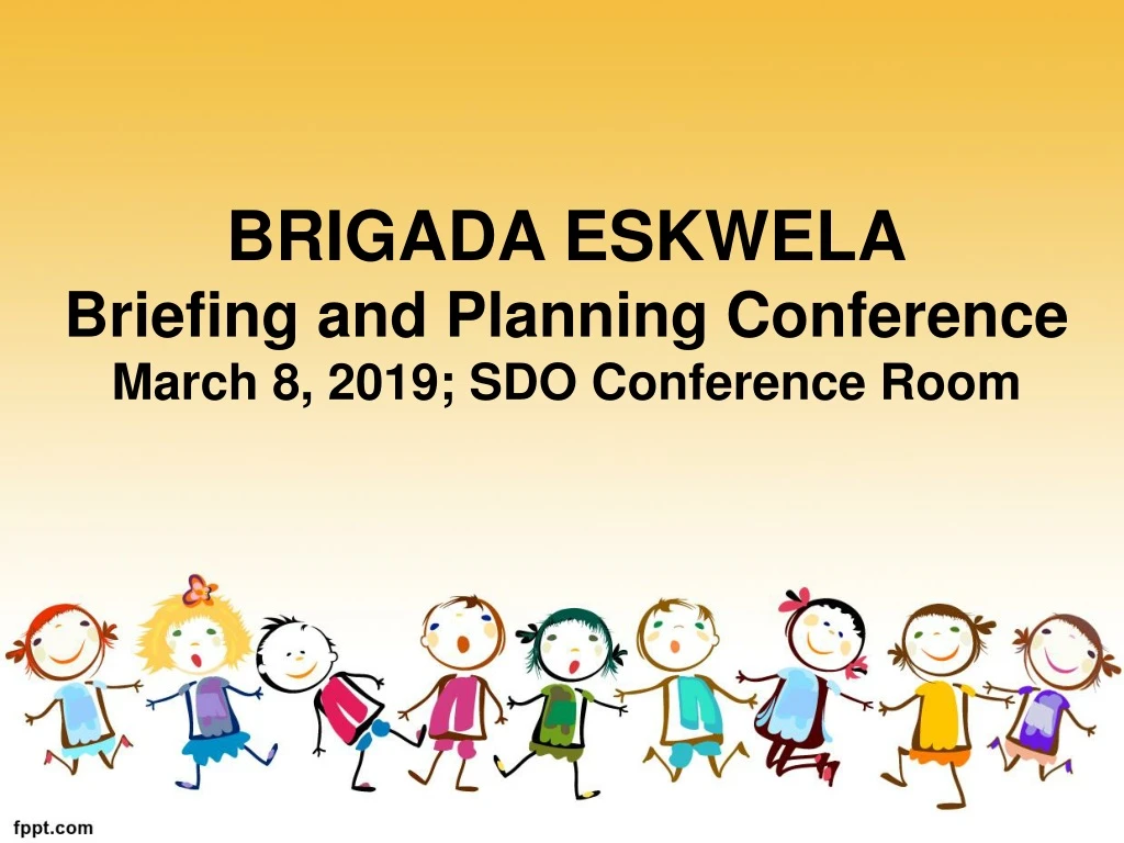 brigada eskwela briefing and planning conference march 8 2019 sdo conference room n.