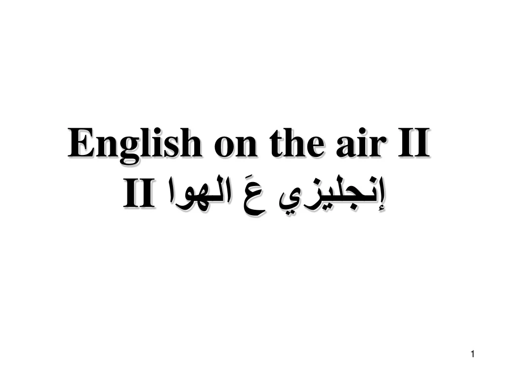 english on the air ii ii n.