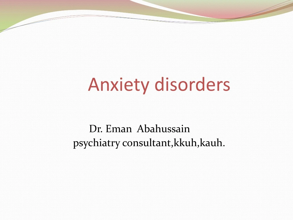 PPT - Anxiety Disorders PowerPoint Presentation, Free Download - ID:8603491