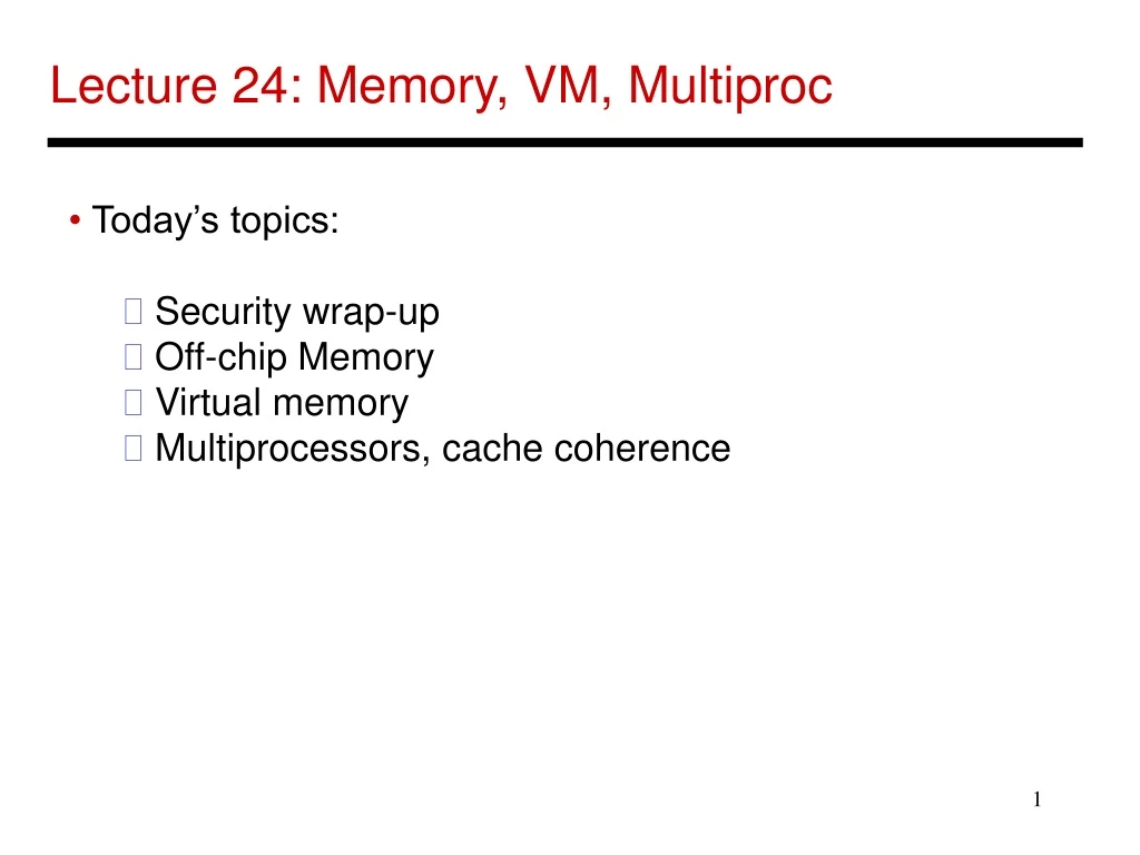 lecture 24 memory vm multiproc n.