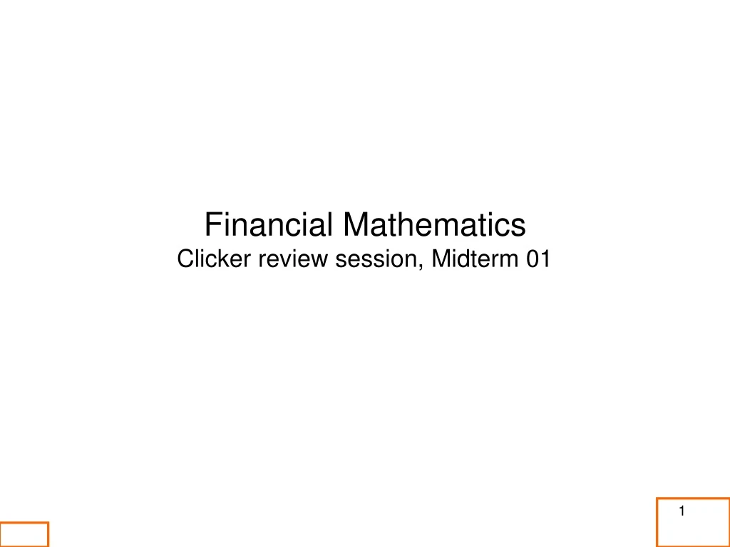 financial mathematics clicker review session n.