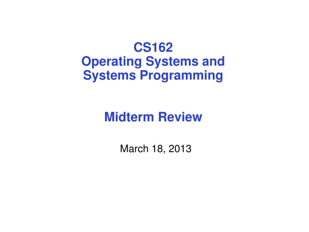 cs162 operating systems and systems programming midterm review n.