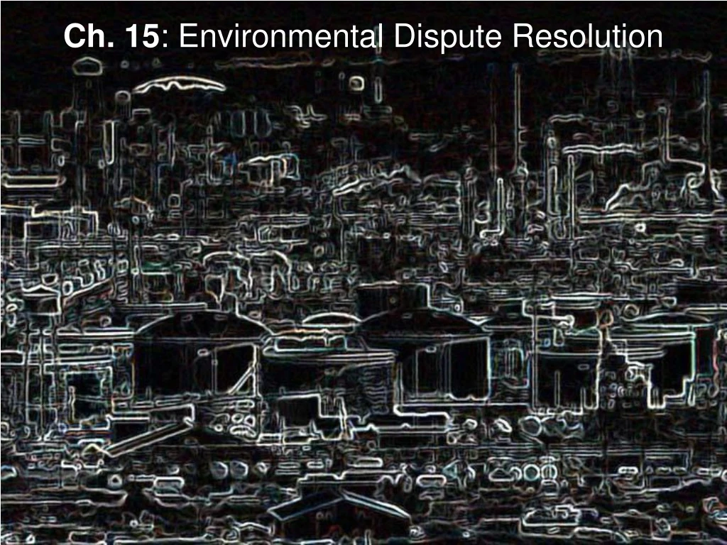 ch 15 environmental dispute resolution n.