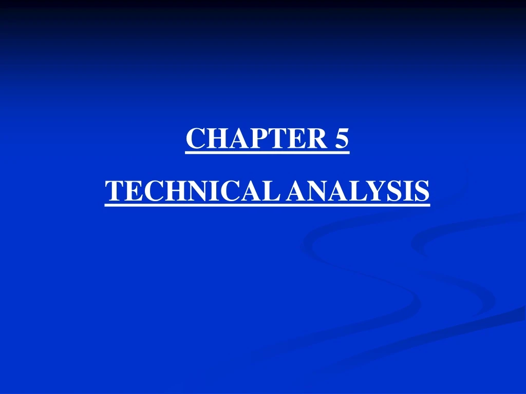 chapter 5 technical analysis n.