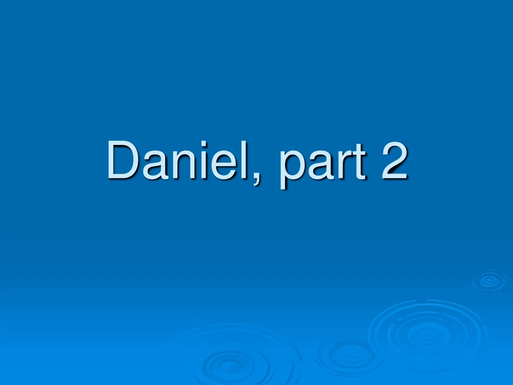 daniel part 2 n.