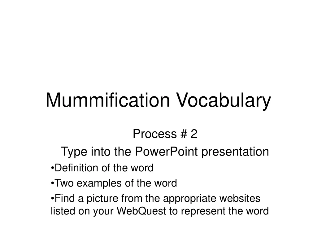 mummification vocabulary n.