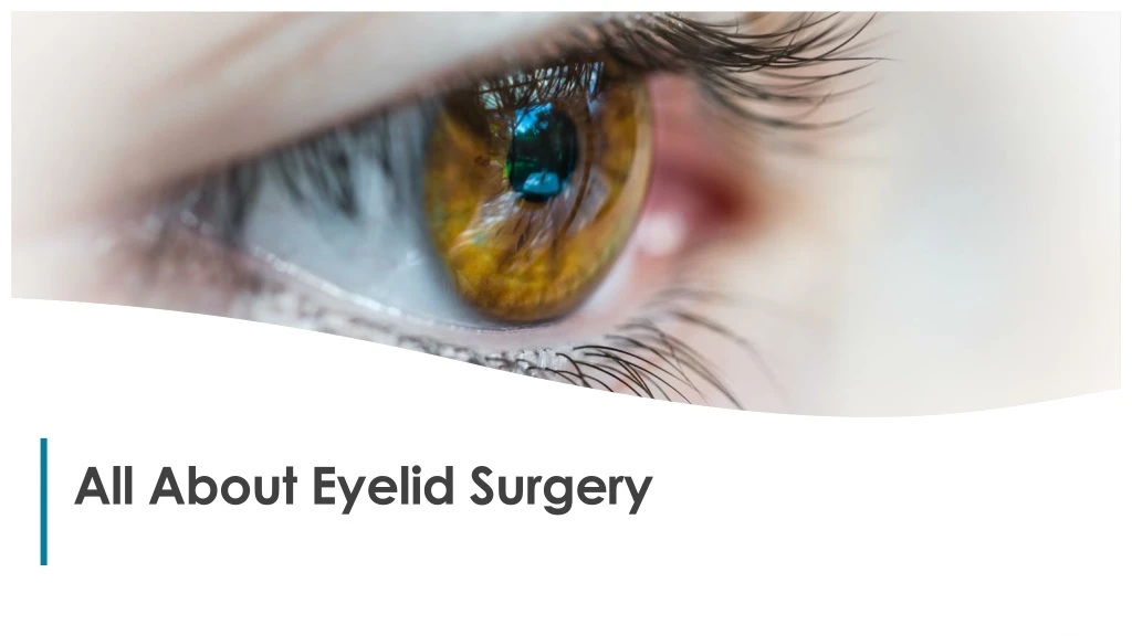 all about eyelid surgery n.