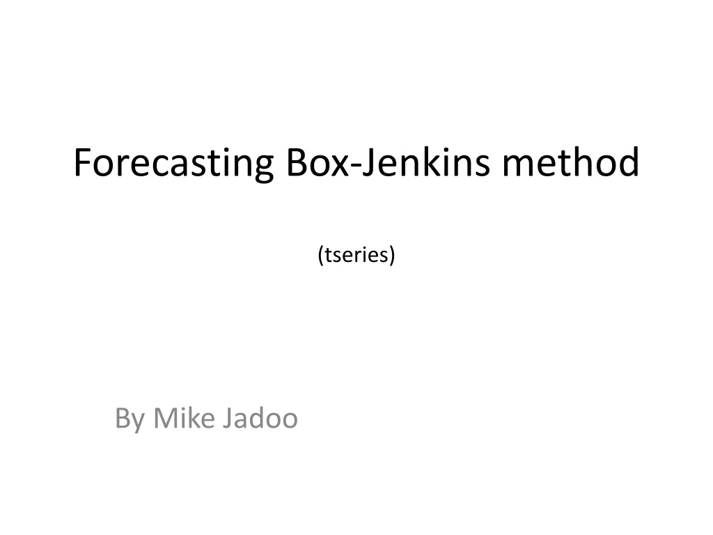 Ppt Forecasting Box Jenkins Method Tseries Powerpoint Presentation Id8673216 7151