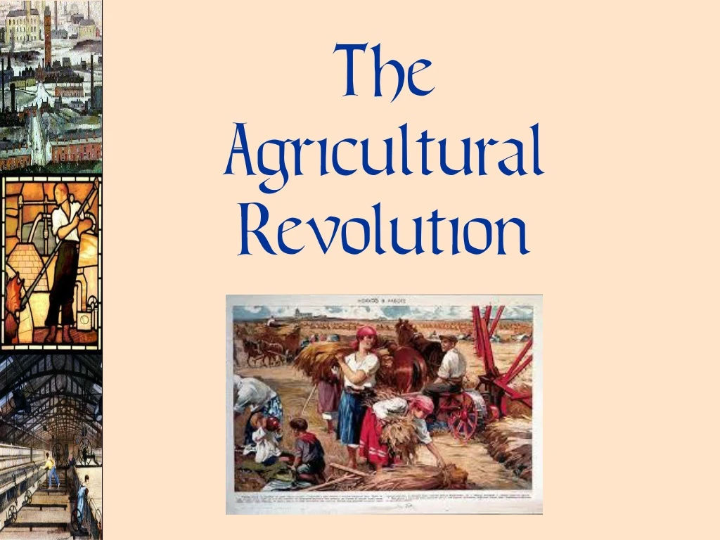 PPT - The Agricultural Revolution PowerPoint Presentation, Free ...