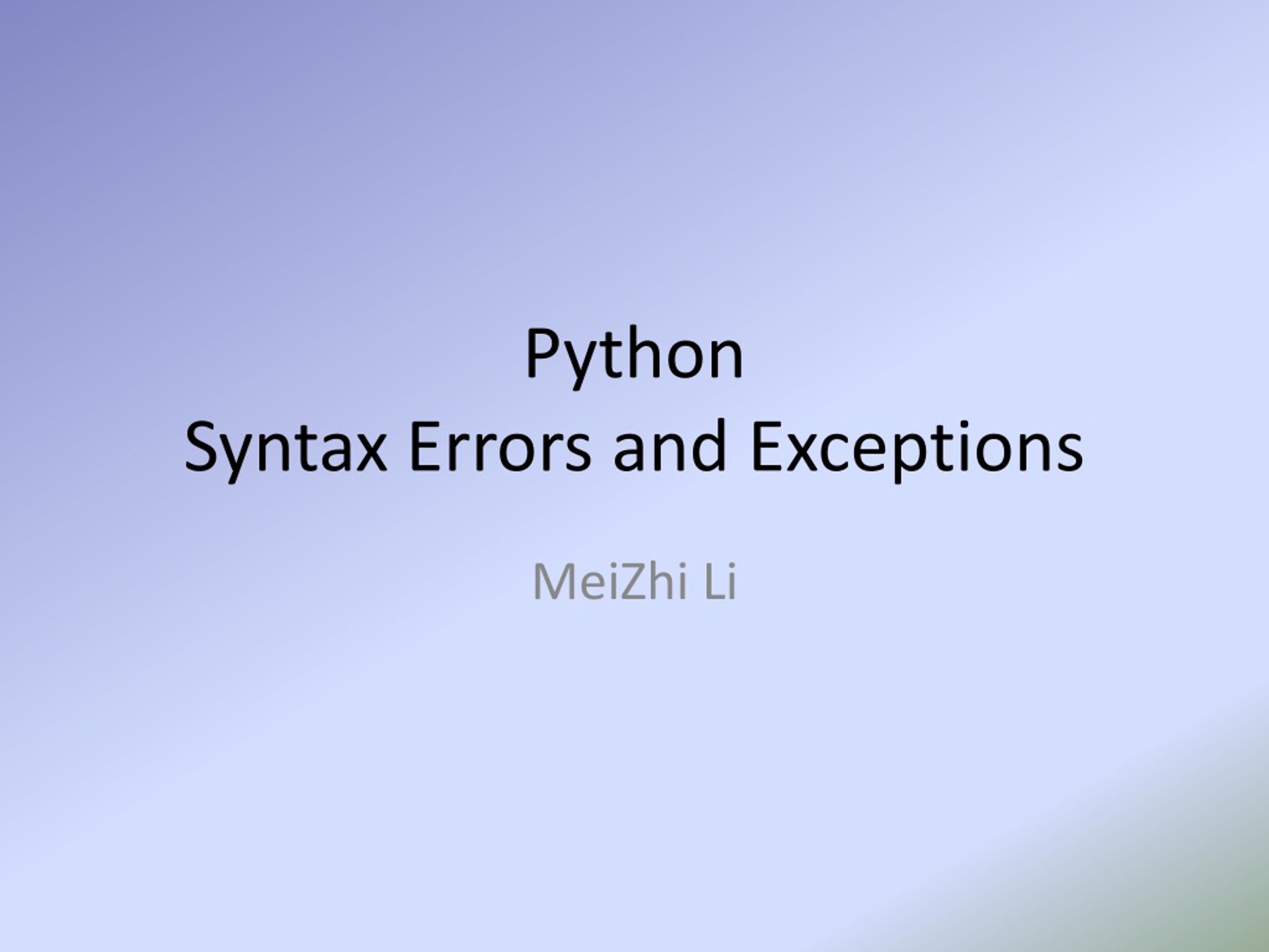ERRORS AND EXCEPTIONS Errors: - ppt download
