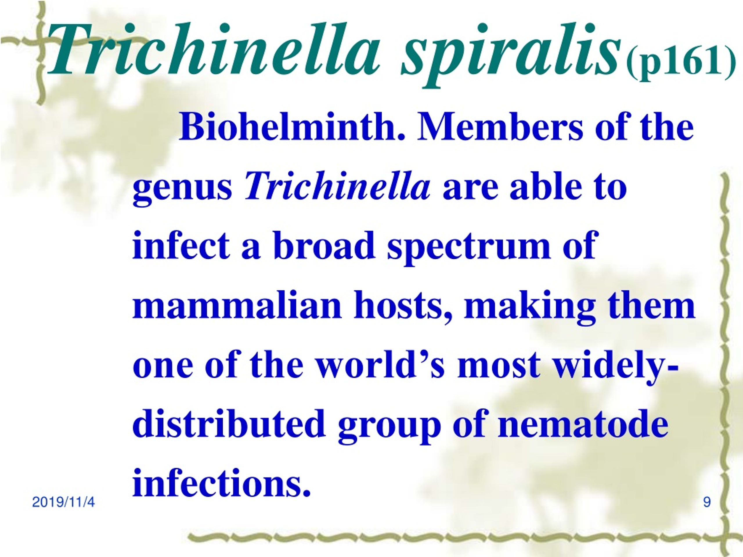 A trichinella biohelminth