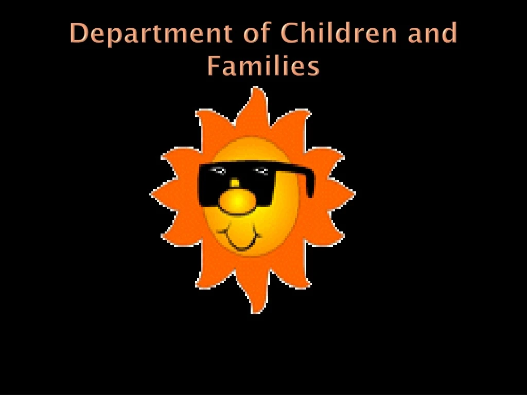Ppt Department Of Children And Families Powerpoint Presentation Free
