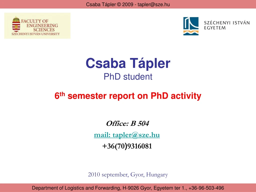 csaba t pler phd student 6 th semester report on phd activity n.