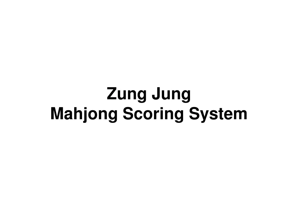 zung jung mahjong scoring system n.