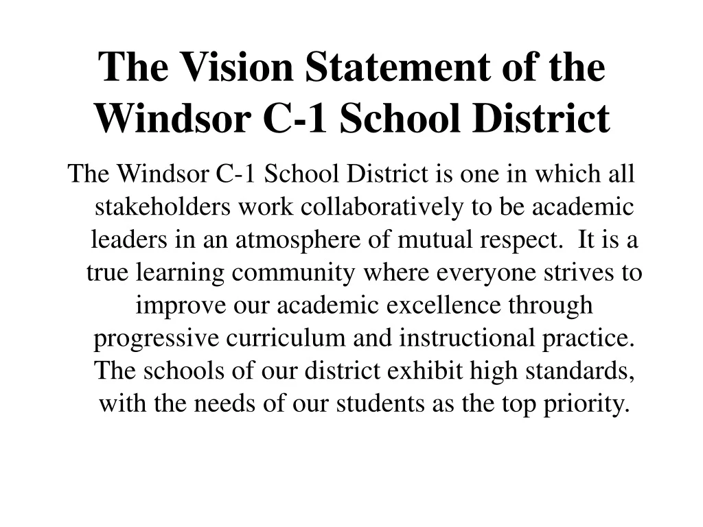 PPT - The Vision Statement of the Windsor C-1 School District ...