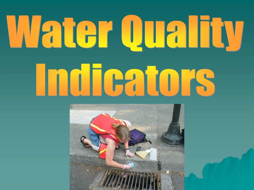 PPT Water Quality Indicators PowerPoint Presentation, free download ID8683915