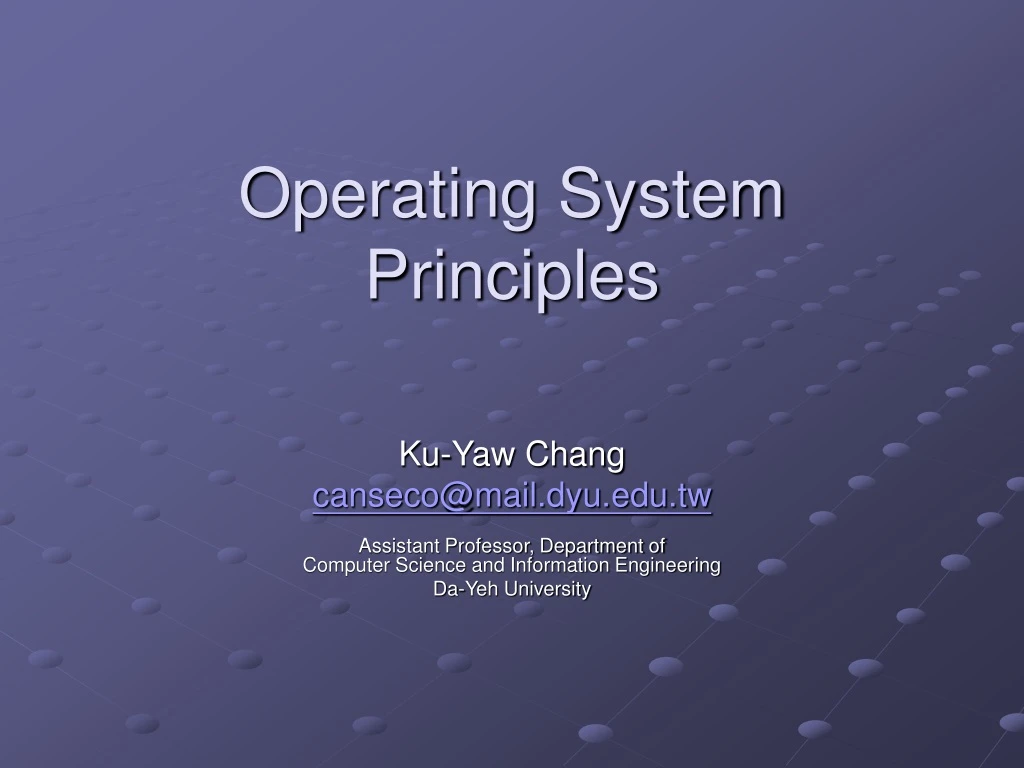 PPT - Operating System Principles PowerPoint Presentation, free ...