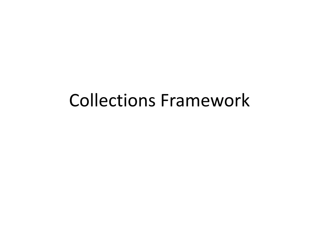 PPT - Collections Framework PowerPoint Presentation, free download - ID ...