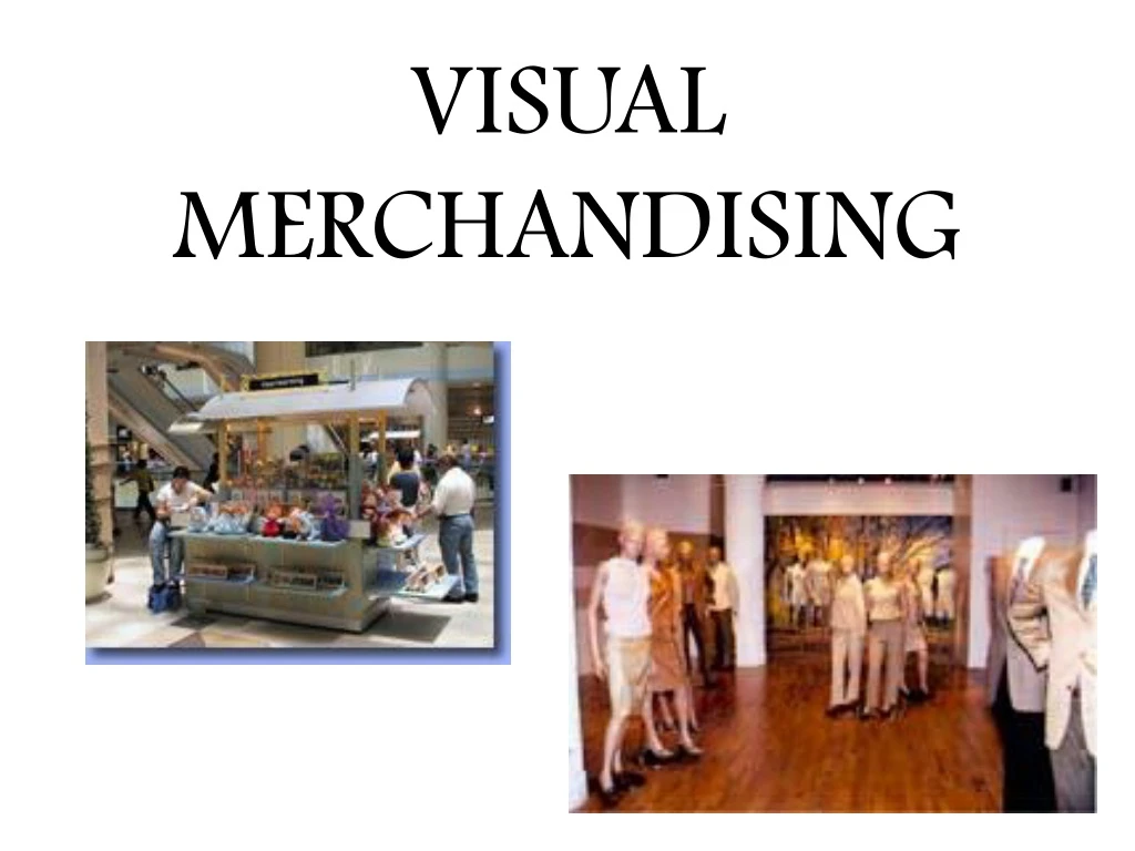 PPT - VISUAL MERCHANDISING PowerPoint Presentation, free download - ID ...