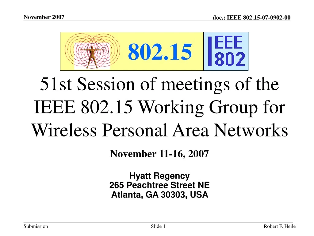 51st session of meetings of the ieee 802 15 working group for wireless personal area networks n.