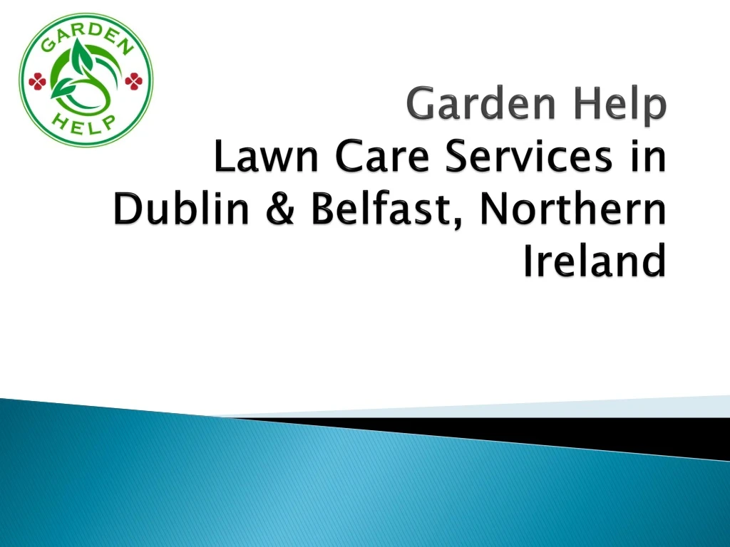 garden help lawn care services in dublin belfast northern ireland n.