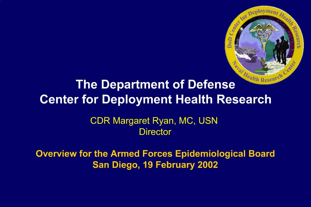 PPT The Department Of Defense Center For Deployment Health Research 