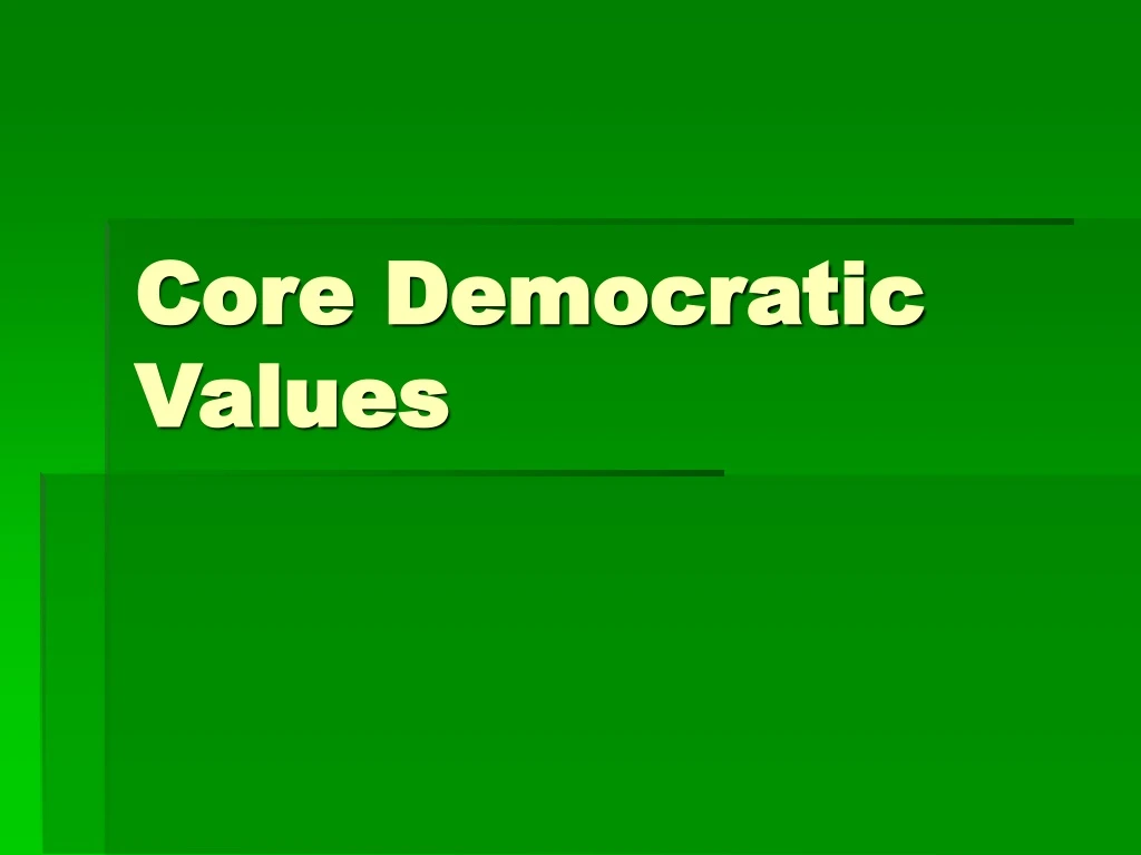core democratic values n.
