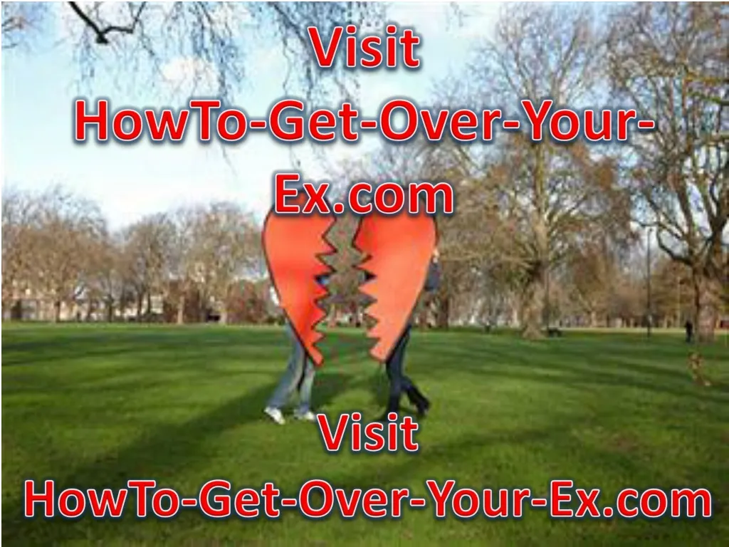 visit howto get over your ex com n.