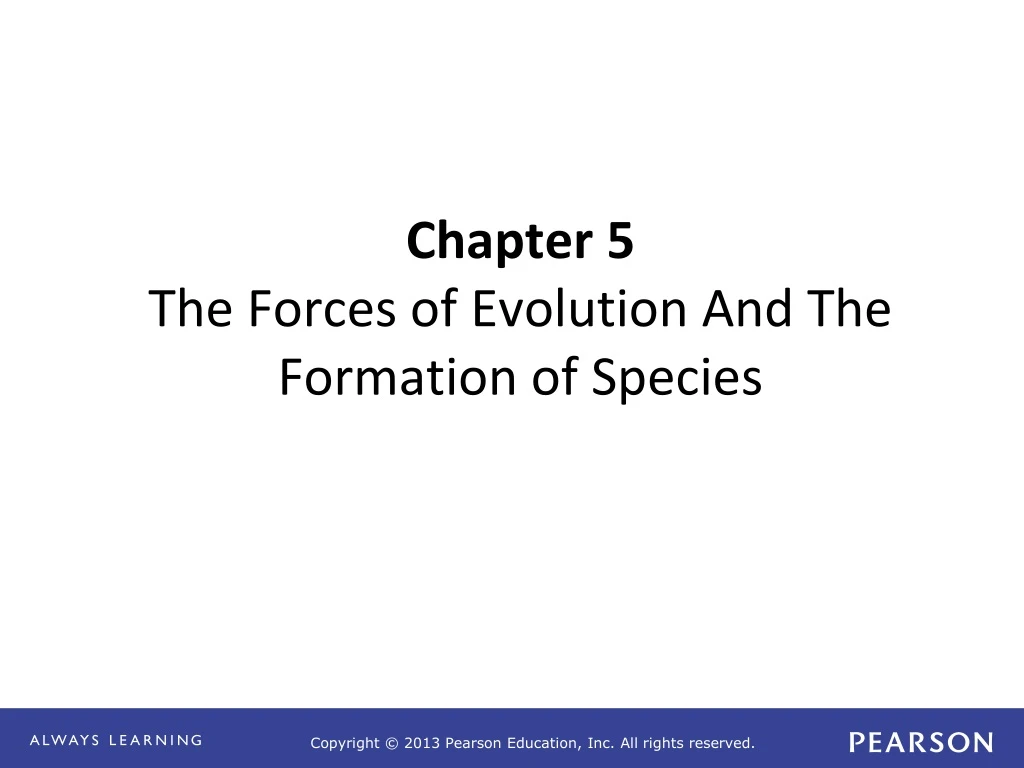 chapter 5 the forces of evolution and the formation of species n.