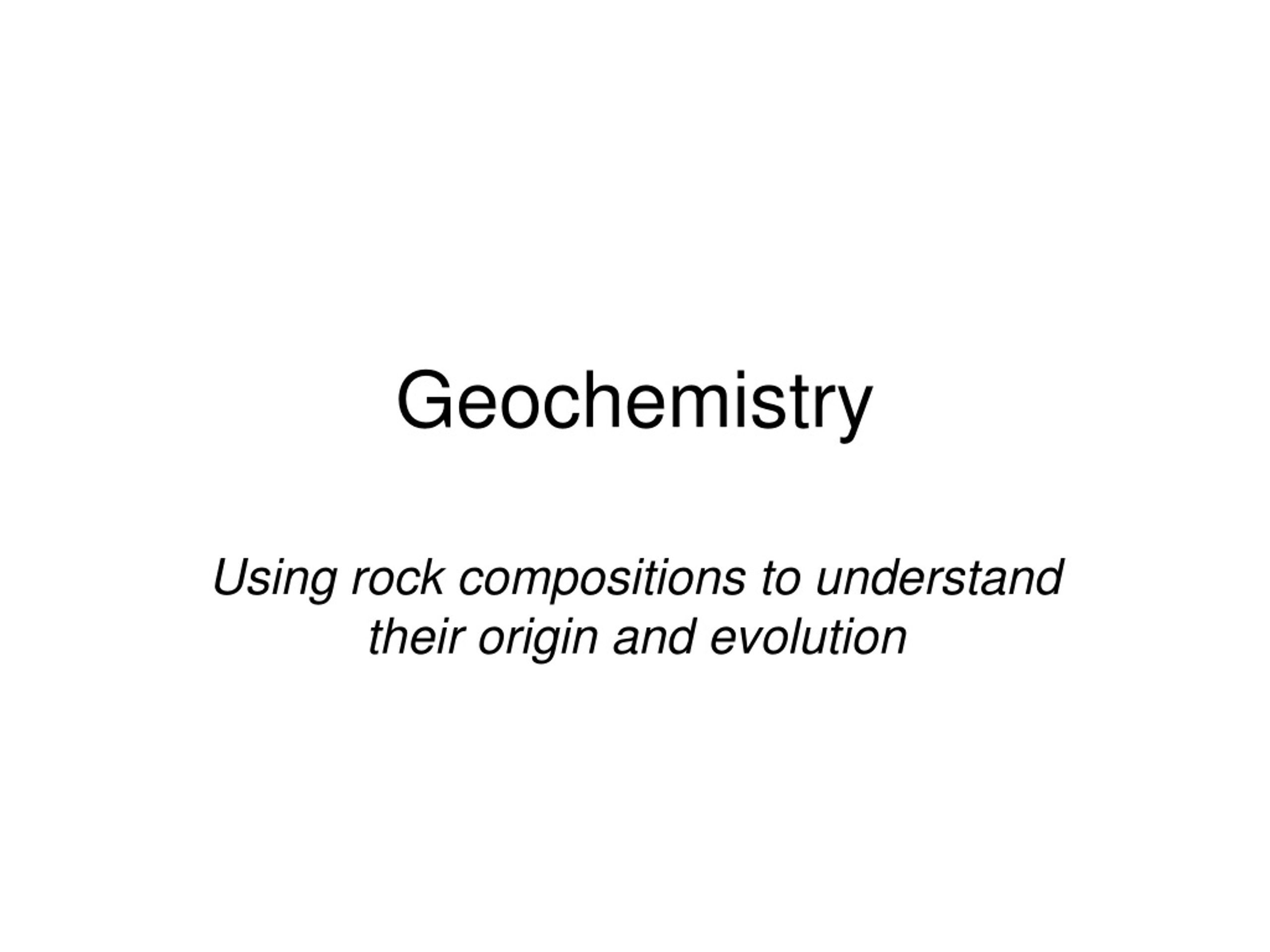 PPT - Geochemistry PowerPoint Presentation, Free Download - ID:8717758