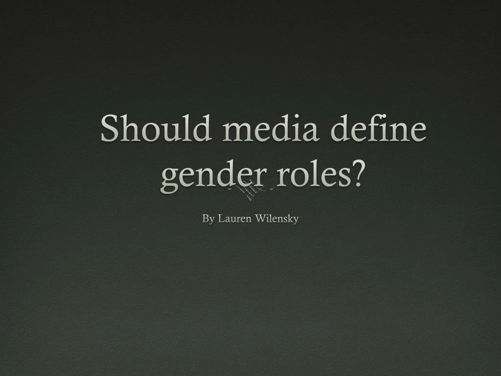 should media define gender roles n.