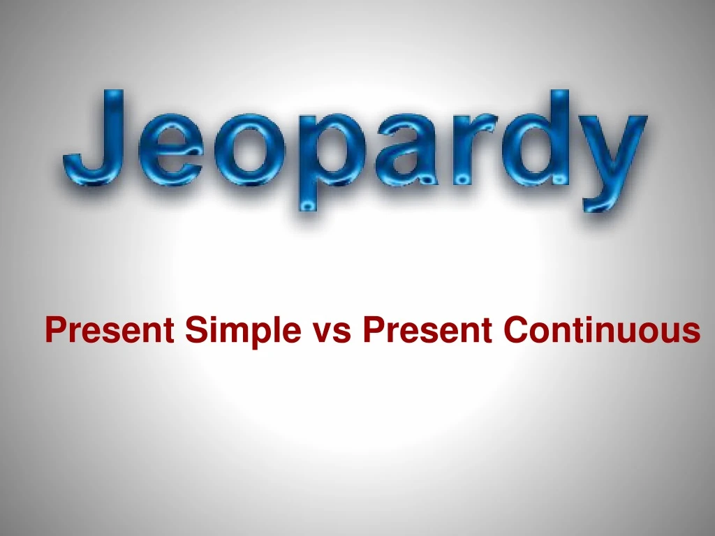 PPT - Present Simple vs Present Continuous PowerPoint Presentation ...
