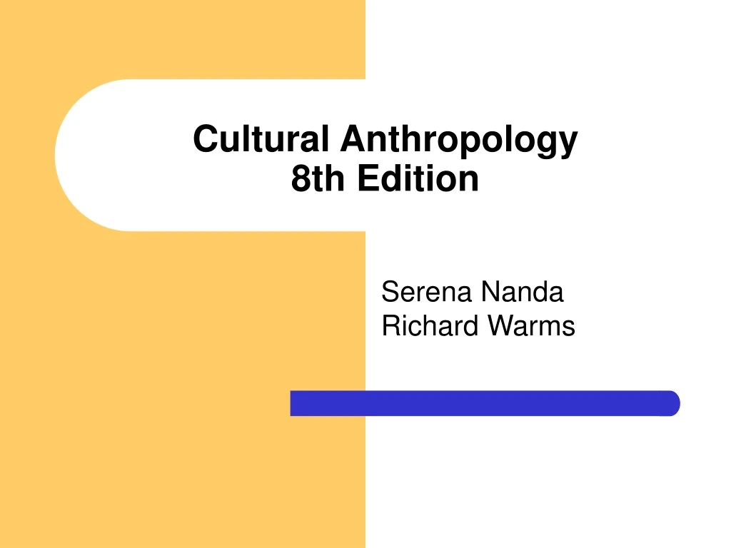 PPT - Cultural Anthropology 8th Edition PowerPoint Presentation, Free ...