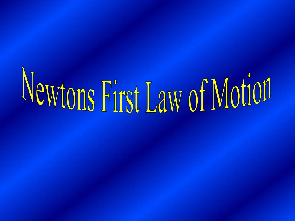 newtons first law of motion n.
