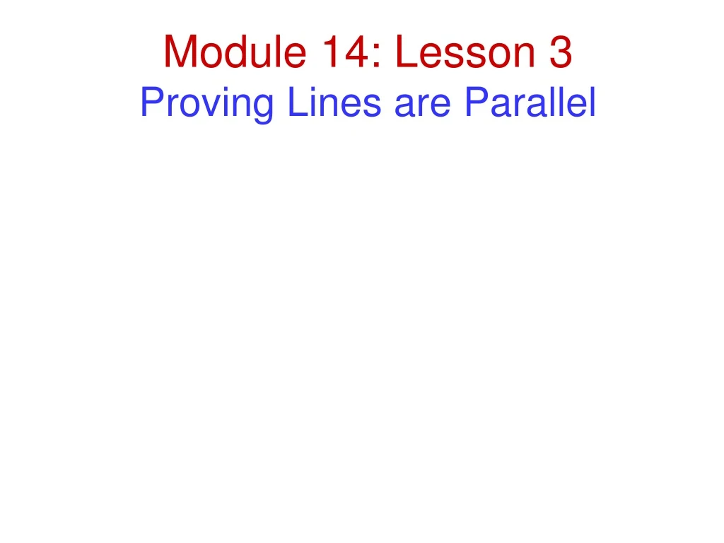 lesson 3 3 problem solving proving lines parallel