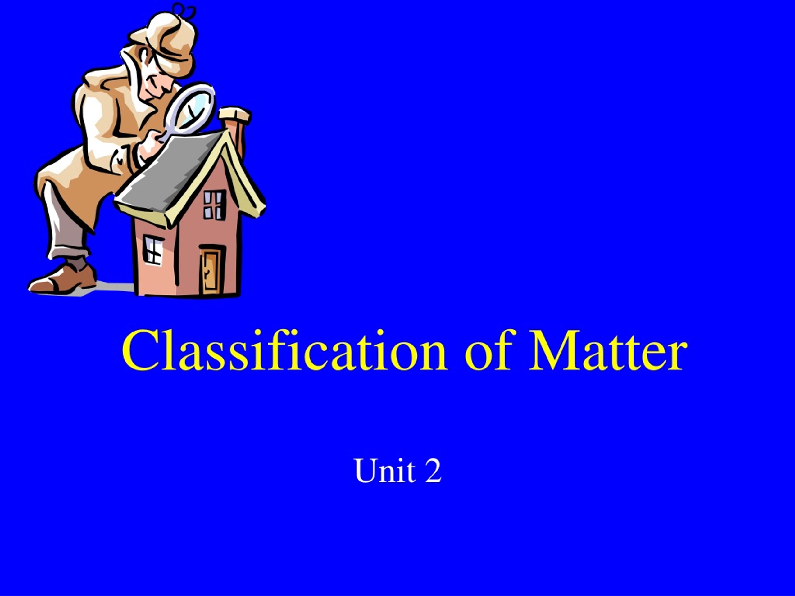 PPT - Classification Of Matter PowerPoint Presentation, Free Download ...