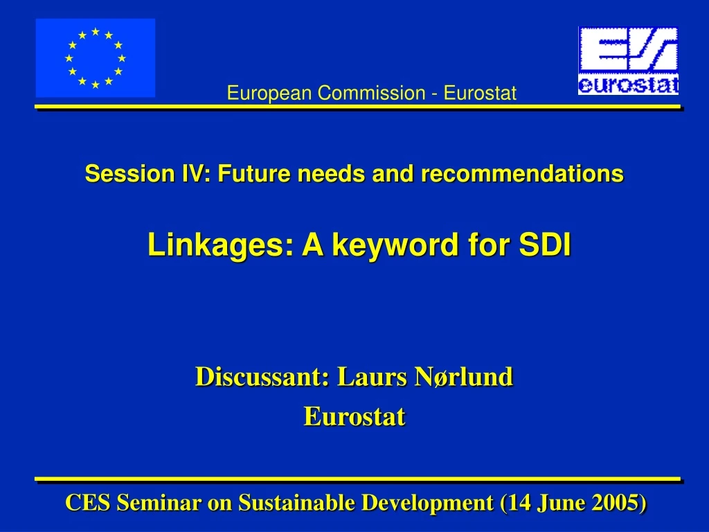 session iv future needs and recommendations linkages a keyword for sdi n.