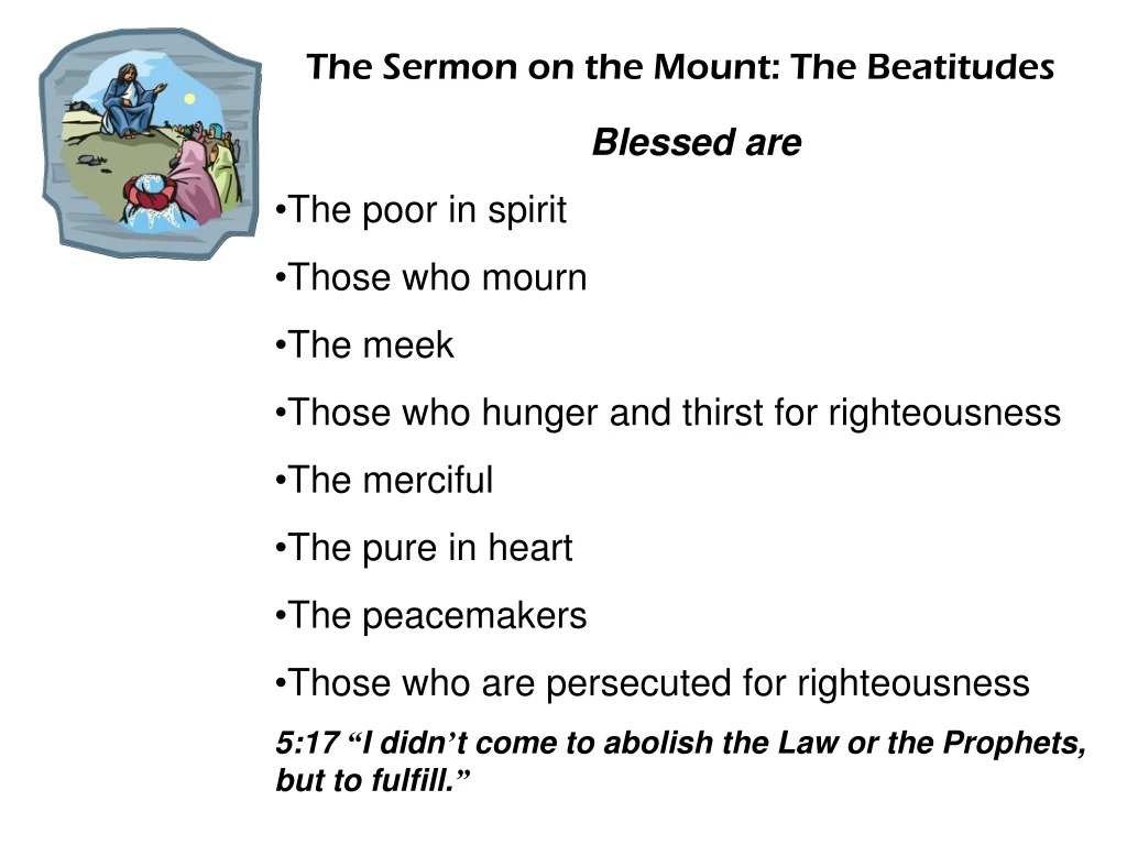 PPT - The Sermon on the Mount: The Beatitudes PowerPoint Presentation ...