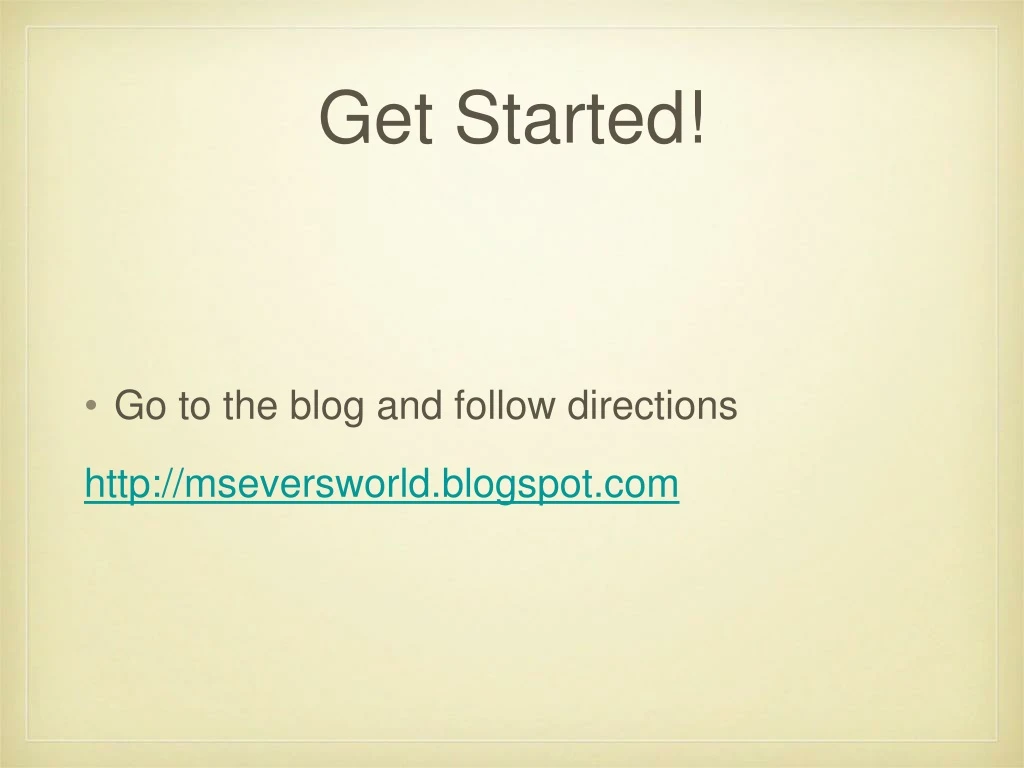 PPT - Get Started! PowerPoint Presentation, free download - ID:8740717