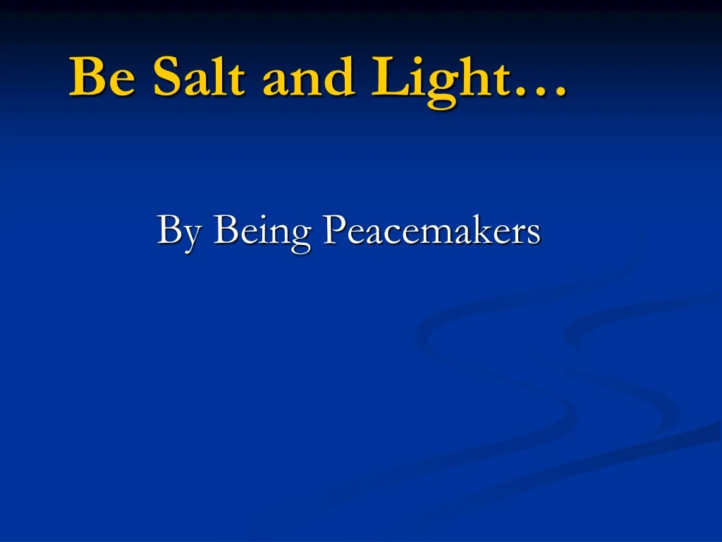 PPT Be Salt and Light… PowerPoint Presentation, free download ID