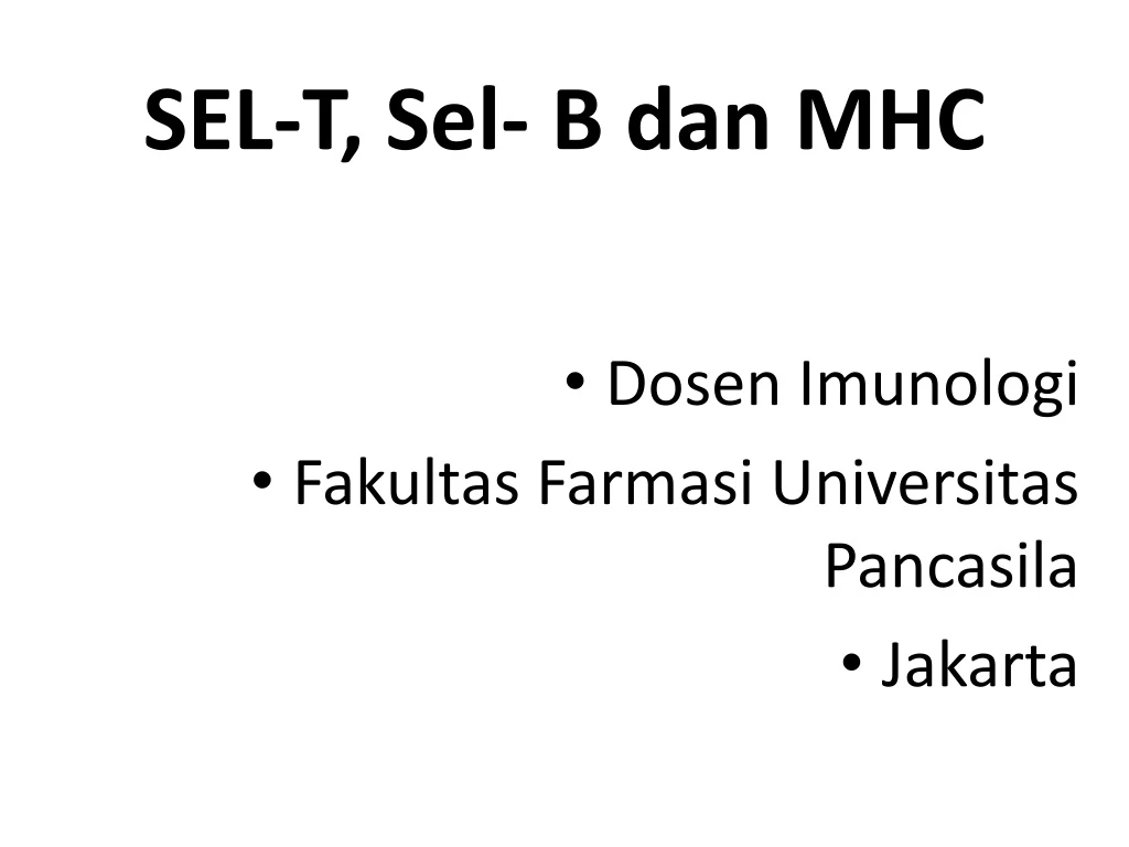 PPT - SEL-T, Sel- B Dan MHC PowerPoint Presentation, Free Download - ID ...