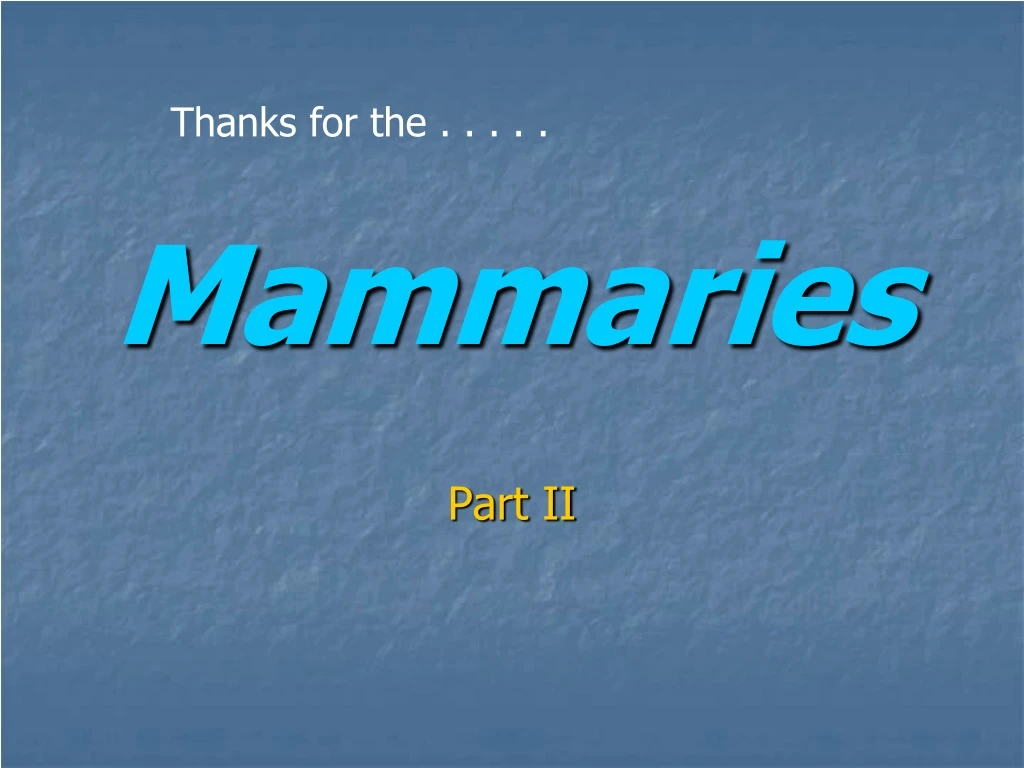 Ppt Mammaries Powerpoint Presentation Free Download Id 8752050