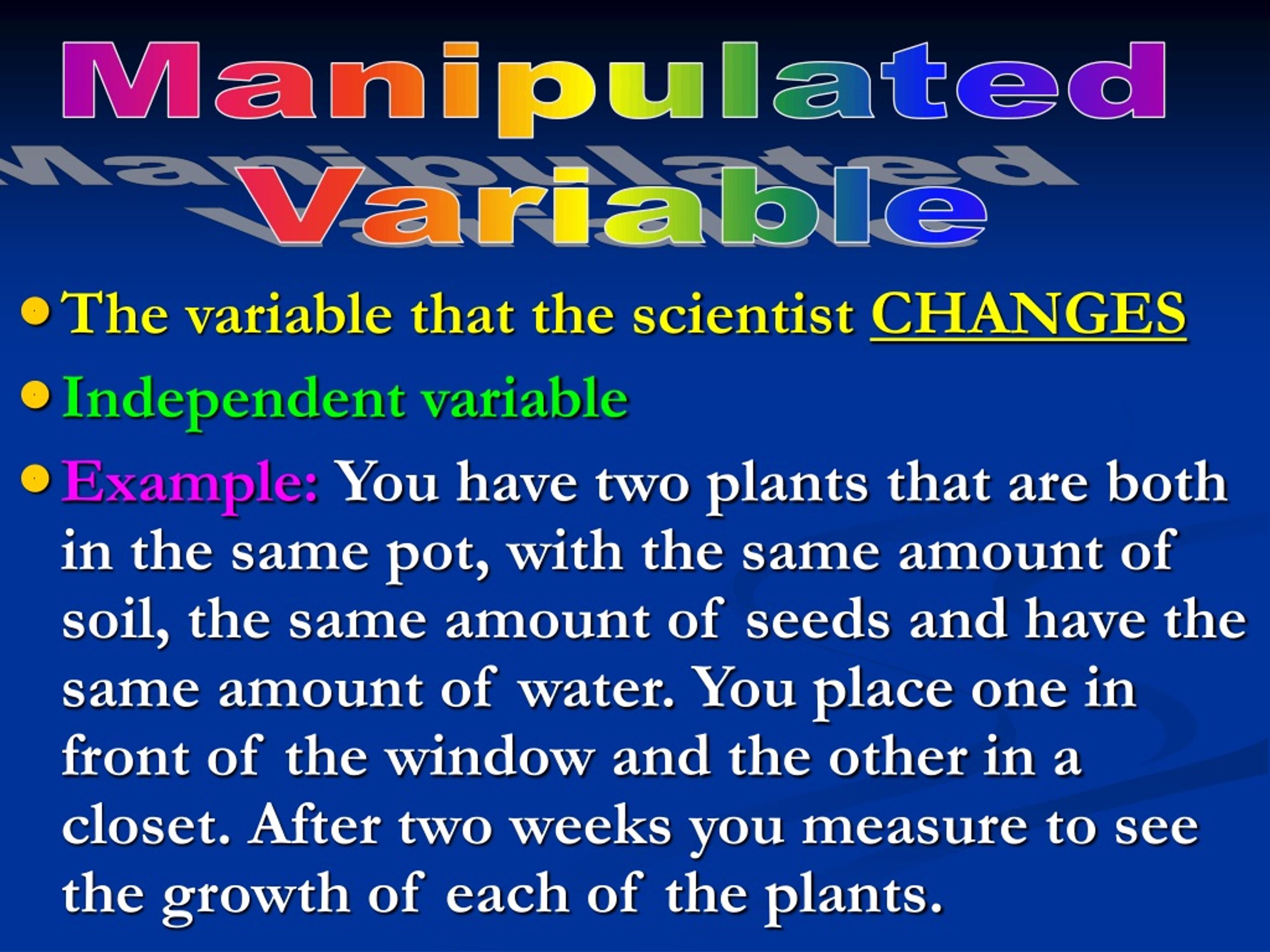 a variable is manipulated in ____ research