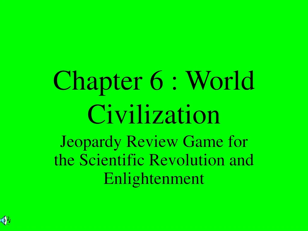 PPT - Chapter 6 : World Civilization PowerPoint Presentation, Free ...