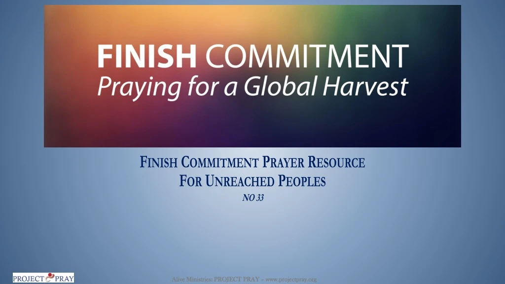 finish commitment prayer resource for unreached peoples no 33 n.